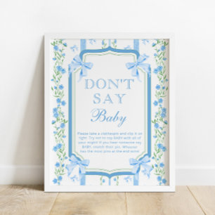 Blått Blommigt och Bow-Vintage Säg inte att Baby P Poster
