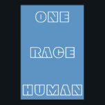 Blått en Tävling-text för humant citattext Poster<br><div class="desc">Den blå texten i Human Quote Tävling Poster citatet "One Tävling Human" mot en blå bakgrund. Du kan anpassa din egen text eller lämna den som det är enkelt.</div>