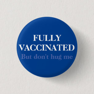 Blått helt vaccinerat, men Hug mig inte mot social Knapp