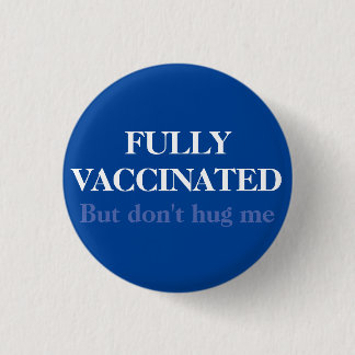Blått helt vaccinerat, men Hug mig inte mot social Knapp