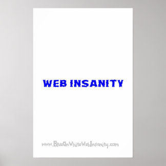 Blått på vit WEBBEN INSANITY Poster