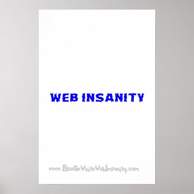 Blått på vit WEBBEN INSANITY Poster (Framsidan)