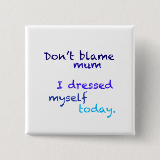 Blått som jag klädde jag själv knäppas i dag knapp