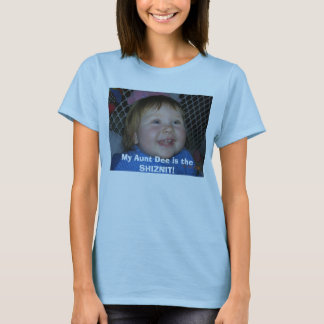 blåttflicka! 010 (2), min moster Dee är SHIZNITNA! Tee Shirt