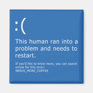 Blåttskärm av död - kaffefel magnet