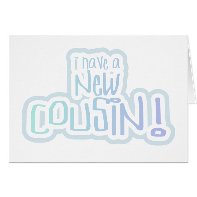 Blåtttext har jag en ny kusin hälsningskort (Framsidan Horizontal)