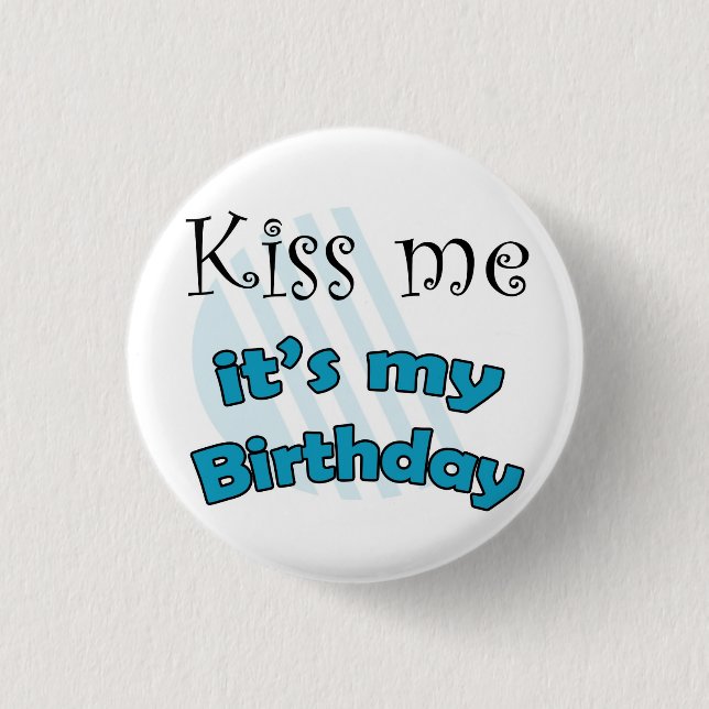 Blauwe Kiss me it's my Birthday Knapp (Framsida)