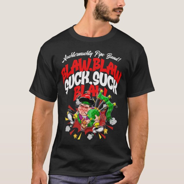 Blaw, Blaw, Suck, Suck, Blaw! T Shirt (Framsida)