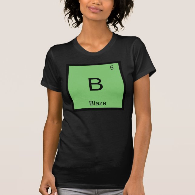 Blaze Namn Kemiskt Element Periodiska Systemet Tee (Framsida)