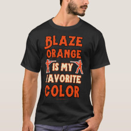 Blaze Orange är min favorittyp Färg T-Shirt