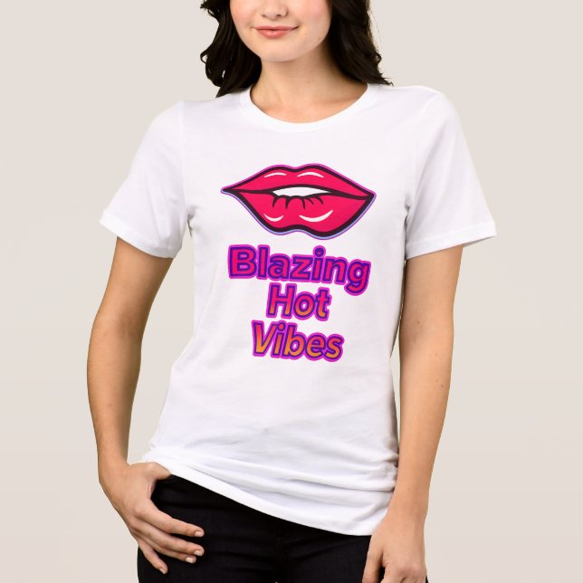 Blazing Hett Vibes Bella+Canvas Women's Tri-Blend  T Shirt (Framsida)