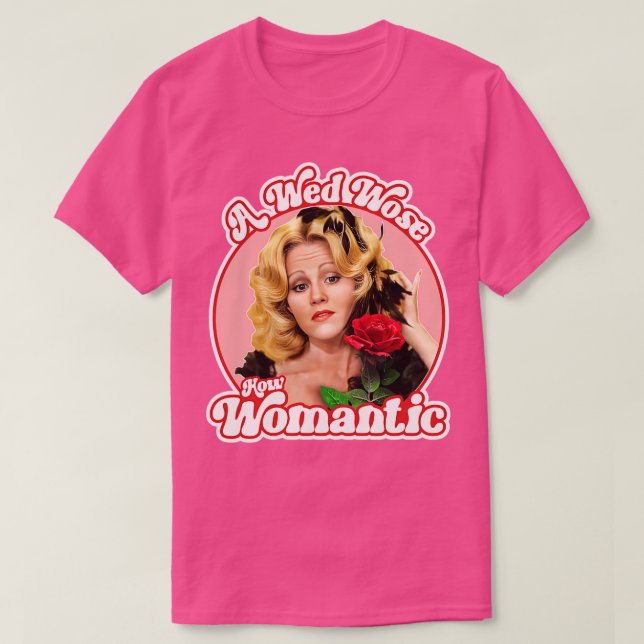 Blazing Saddles Lili Von Shtupp Wed Wose T Shirt (Design framsida)