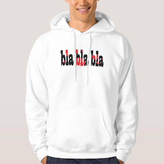 Blbla bla Hooded Sweatshirt (Framsida)