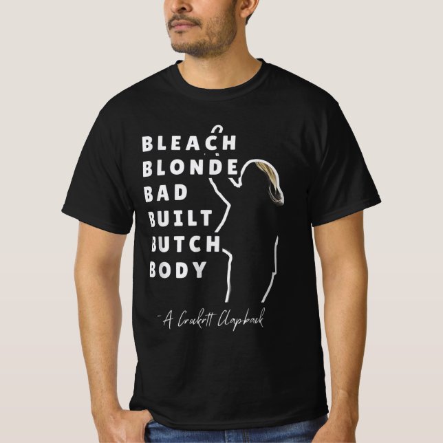 Bleach Blonde Bad Byggt Butch Body OFFICIELL T Shirt (Framsida)