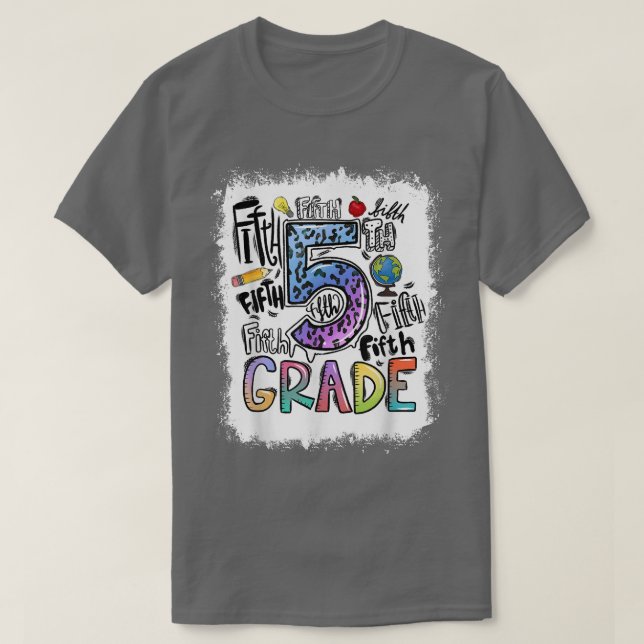 Bleached 5th Grade Typography Fifth Grade Back To  T Shirt (Design framsida)
