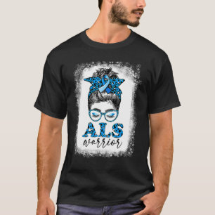 Bleached Als Warrior Leopard Messy Bun Als Awarene T Shirt