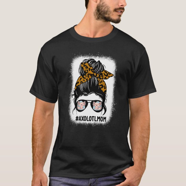 Bleached Axolotl Mamma Messy Bun Hair Leopard Skri T Shirt (Framsida)
