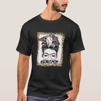Bleached Baseball Bonus Mom Messy Bun Game Day Mot T Shirt