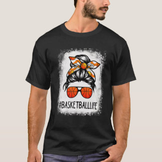 Bleached Basketball Mamma Life Messy Bun Basketbal T Shirt