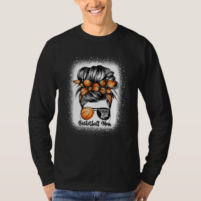 Bleached Basketball Mamma Life Messy Bun Game Day T Shirt (Framsida)