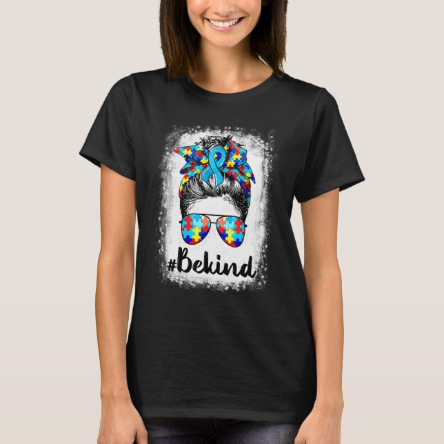 Bleached Be Autism Awareness Messy Bun Girl T Shirt (Framsida)