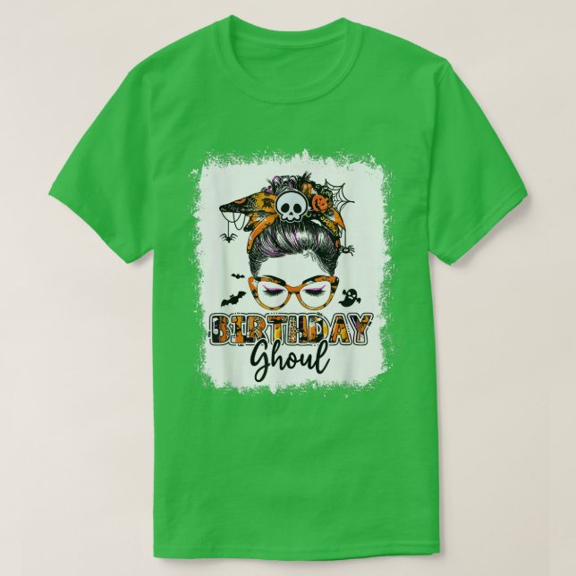 Bleached Birthday Ghoul Messy Bun Birthday Halltod T Shirt (Design framsida)
