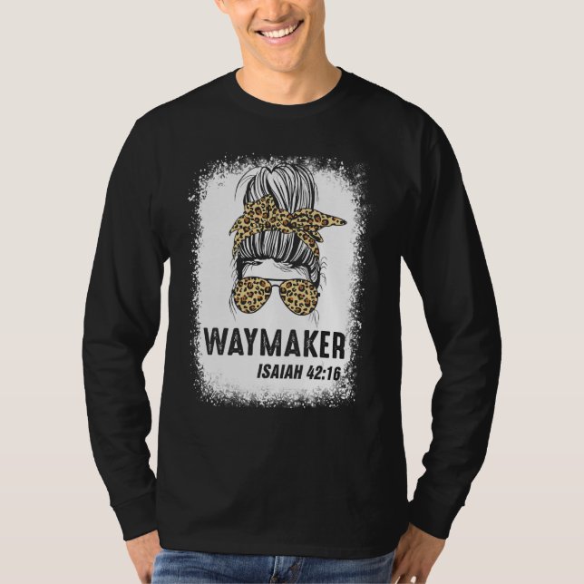 Bleached Blsed Mamma Messy Bun Waymaker Isaiah 421 T Shirt (Framsida)