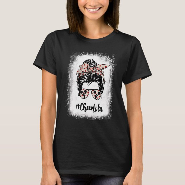 Bleached Cheer Lola Messy Bun CheerLedare Mor T Shirt (Framsida)