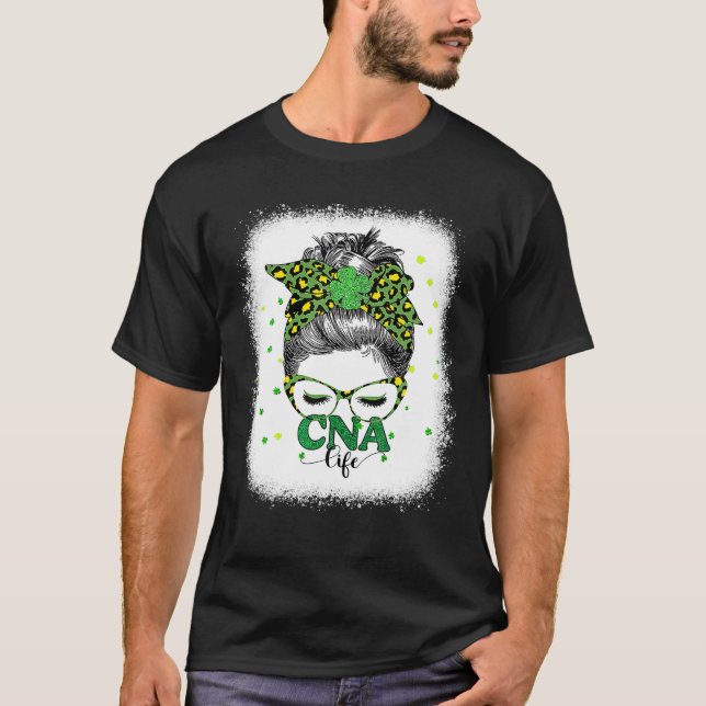 Bleached Cna Life Messy Bun Leopard St Patricks Da T Shirt (Framsida)