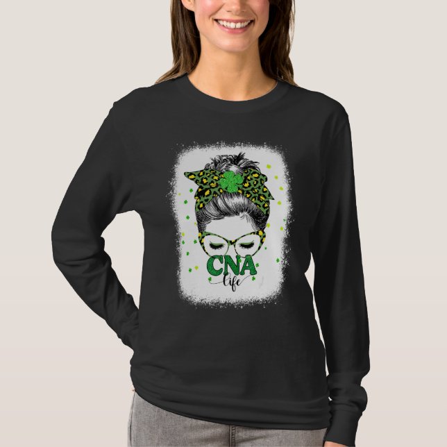 Bleached Cna Life Messy Bun Leopard St Patricks Da T Shirt (Framsida)