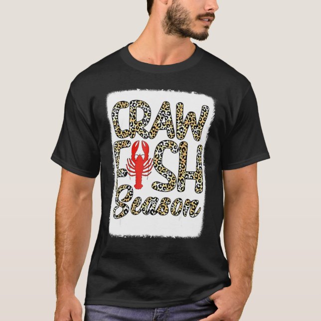 Bleached Craw Fish Season Leopard Crawfish Boil Lo T Shirt (Framsida)