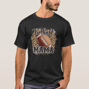 Bleached Football Mamma Life Leopard Player T Shirt