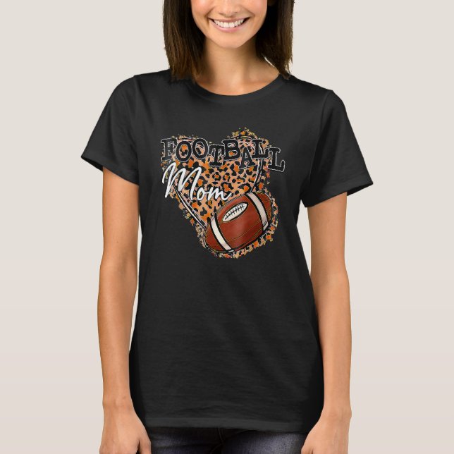 Bleached Football Mom Love Leopard Player Mother's T Shirt (Framsida)