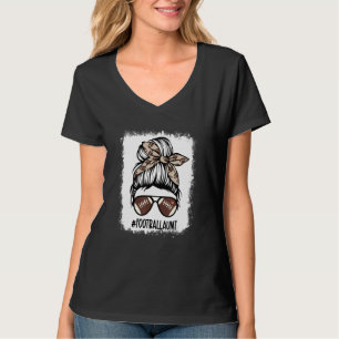 Bleached Football Moster Messy Bun Auntie Life Mot T Shirt