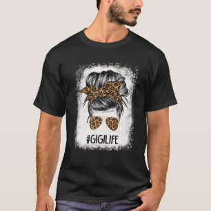 Bleached Gigi Life Leopard Messy Bun Women Mor' T Shirt