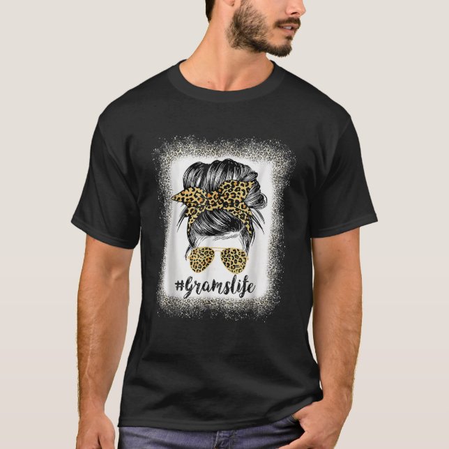 Bleached Grams Life Leopard Messy Bun Women Mor T Shirt (Framsida)