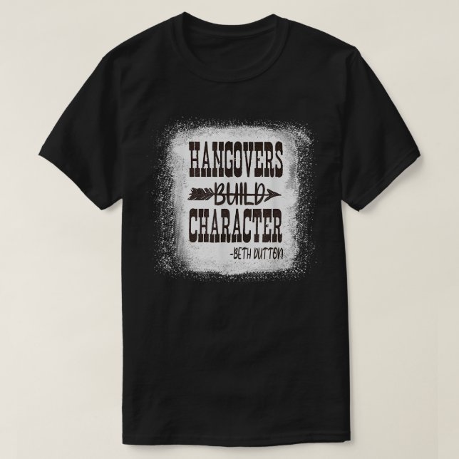 Bleached Hangovers Bygger vintagen Tecken western T Shirt (Design framsida)