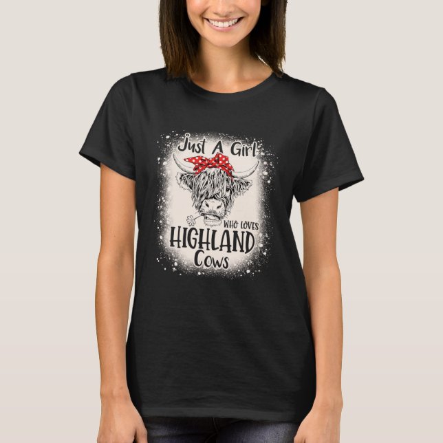Bleached Heifer Just a Girl Who Loves Highland Cow T Shirt (Framsida)