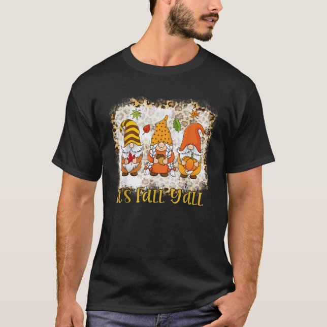 Bleached it is Fall Y all Gnome Pumpkin Autumn tha T Shirt (Framsida)