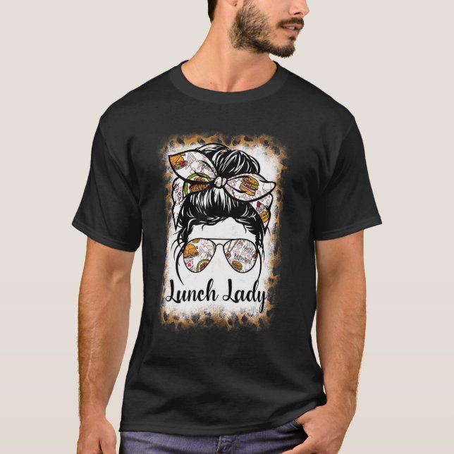 Bleached Leopard Lunch Lady Messy Bun Lunch Lady L T Shirt (Framsida)