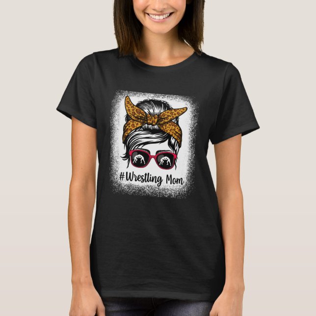 Bleached Life Wrestling Mom Leopard Messy bun Glas T Shirt (Framsida)