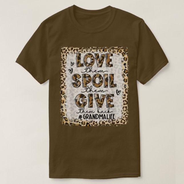 Bleached Love Them Spoil Them Give Them Back Grand T Shirt (Design framsida)