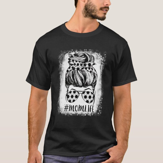 Bleached Mamma Life Messy Bun Soccer Mamma Bandana T Shirt (Framsida)