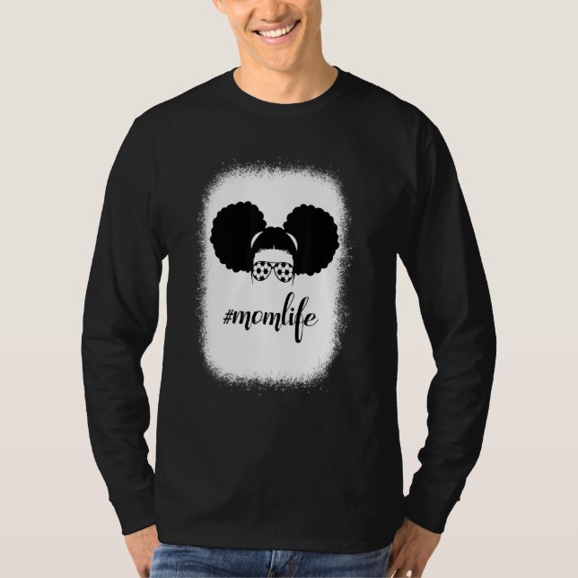 Bleached Mamma Life Soccer Messy Bun Hair Moth T Shirt (Framsida)
