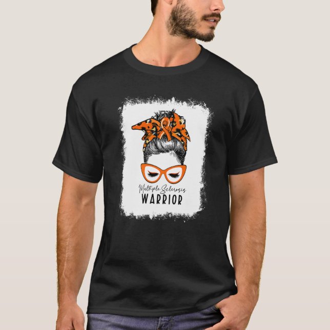 Bleached Många Sclerosis Warrior Messy Bun W T Shirt (Framsida)