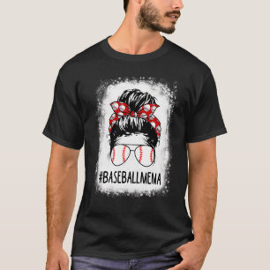 Bleached Mema Life Messy Bun Softball Baseball T Shirt