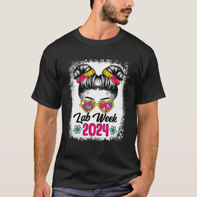 Bleached Messy Bun Lab Week 2024 Medical Laborator T Shirt (Framsida)