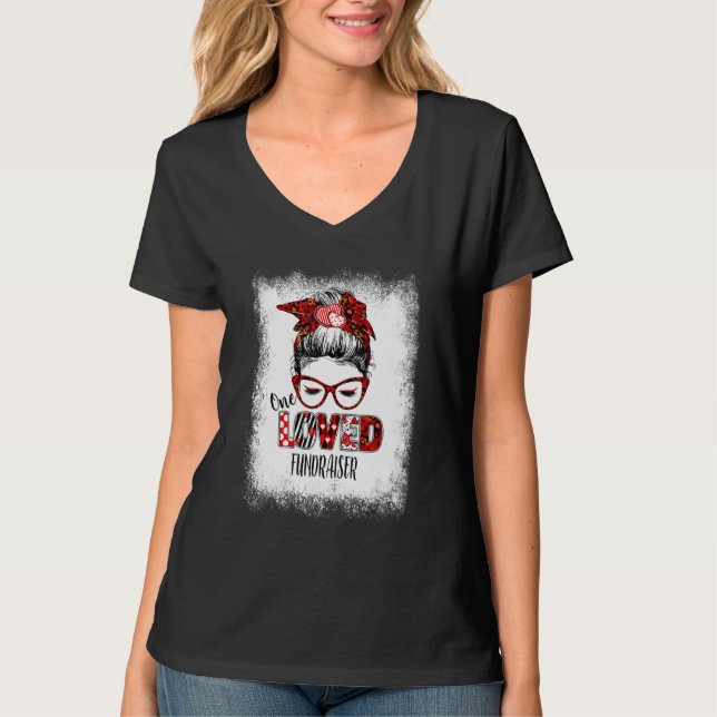 Bleached Messy Bun One Loved Fundraiser Valentine' T Shirt (Framsida)