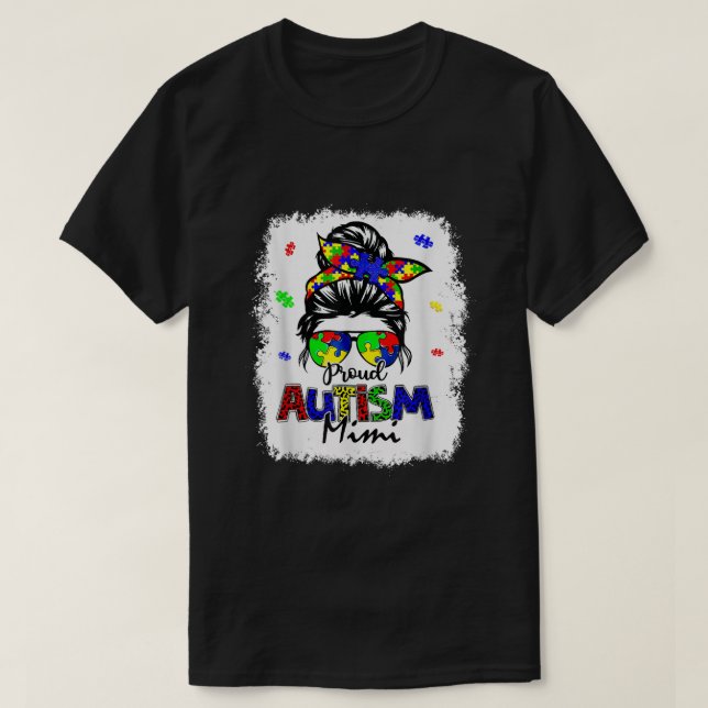 Bleached Messy Bun Proud Autism Mimi T Shirt (Design framsida)