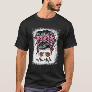 Bleached Nan Life Messy Bun Football Player T Shirt